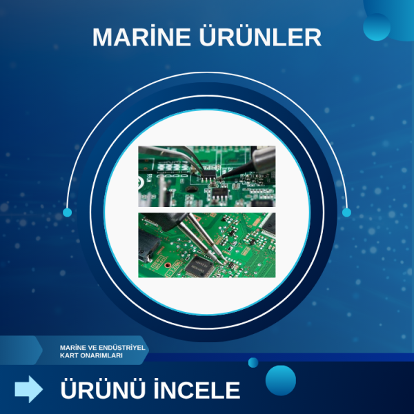 Marine ve Endüstriyel Kart Onarımları